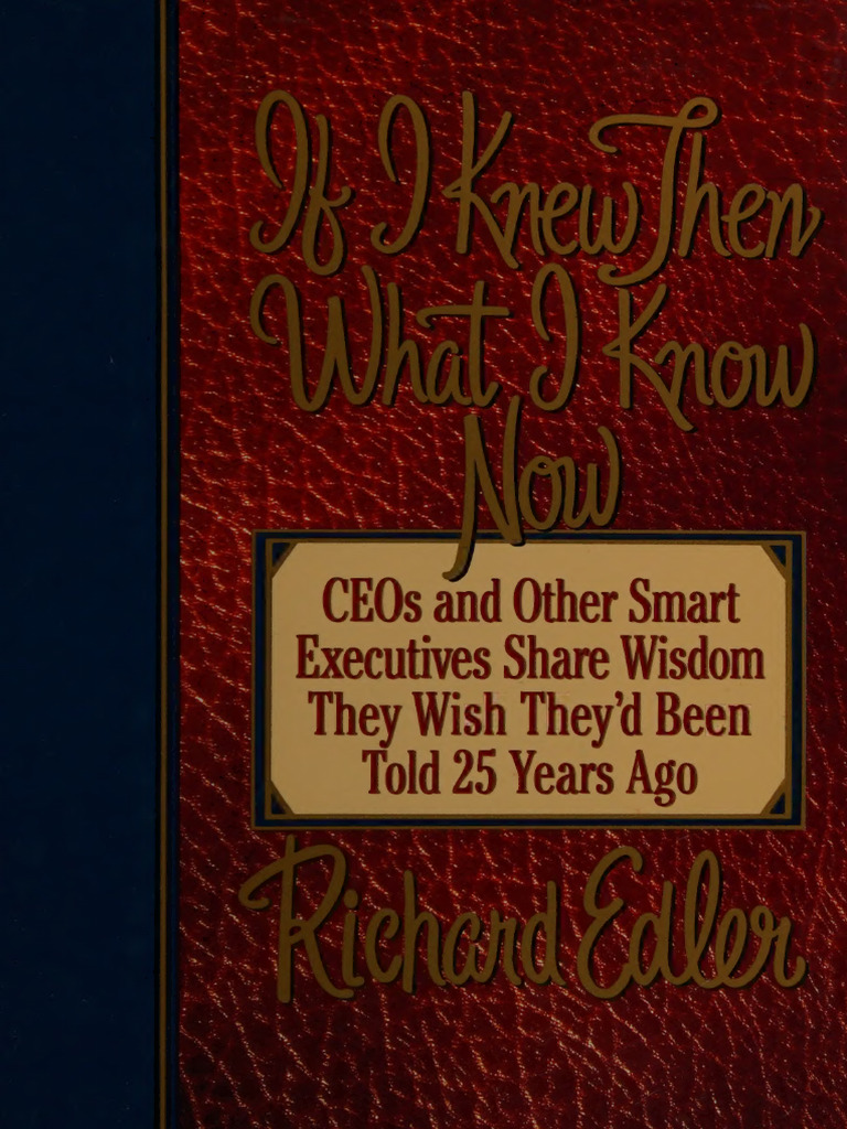 Oceanofpdf If I Knew Then What I Know Now Richard Edler Pdf