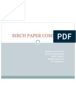 Birch Paper Company: Dharma Putranto Dendy Fikosasono Jemy Yapola Robby S Irawan Yuli Rosiana