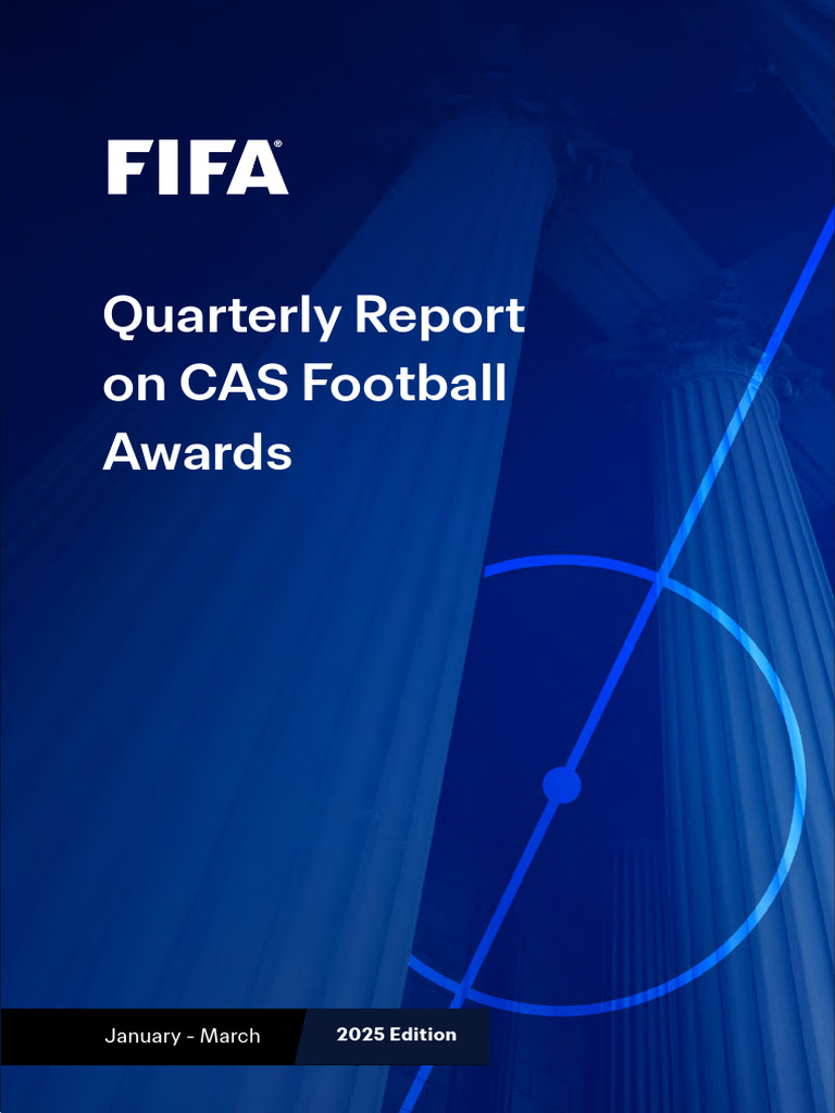 FIFA Quarterly Report CAS - Ed. 2025 Jan-Mar 3 | PDF | Arbitration ...