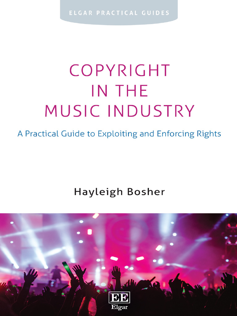 Copyright in The Music Industry A Practical Guide To Exploiting