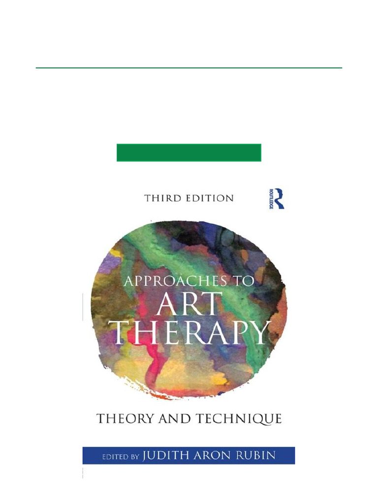 Approaches to Art Therapy, 3rd Edition | PDF | Psychotherapy | Art Therapy
