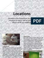Locations: Included in This Powerpoint Are Possible Locations in Which I Will Be Taking My Photo'S at For My Magazine