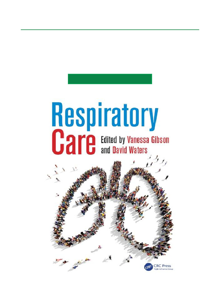 Comprehensive Guide to Respiratory Care | PDF | Respiratory System | Lung
