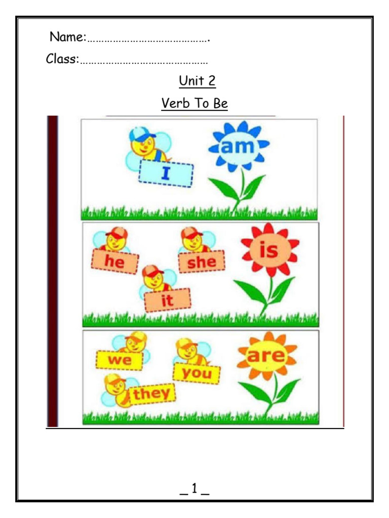 Name: . Class: Unit 2 Verb To Be | PDF | Grammar | Linguistics