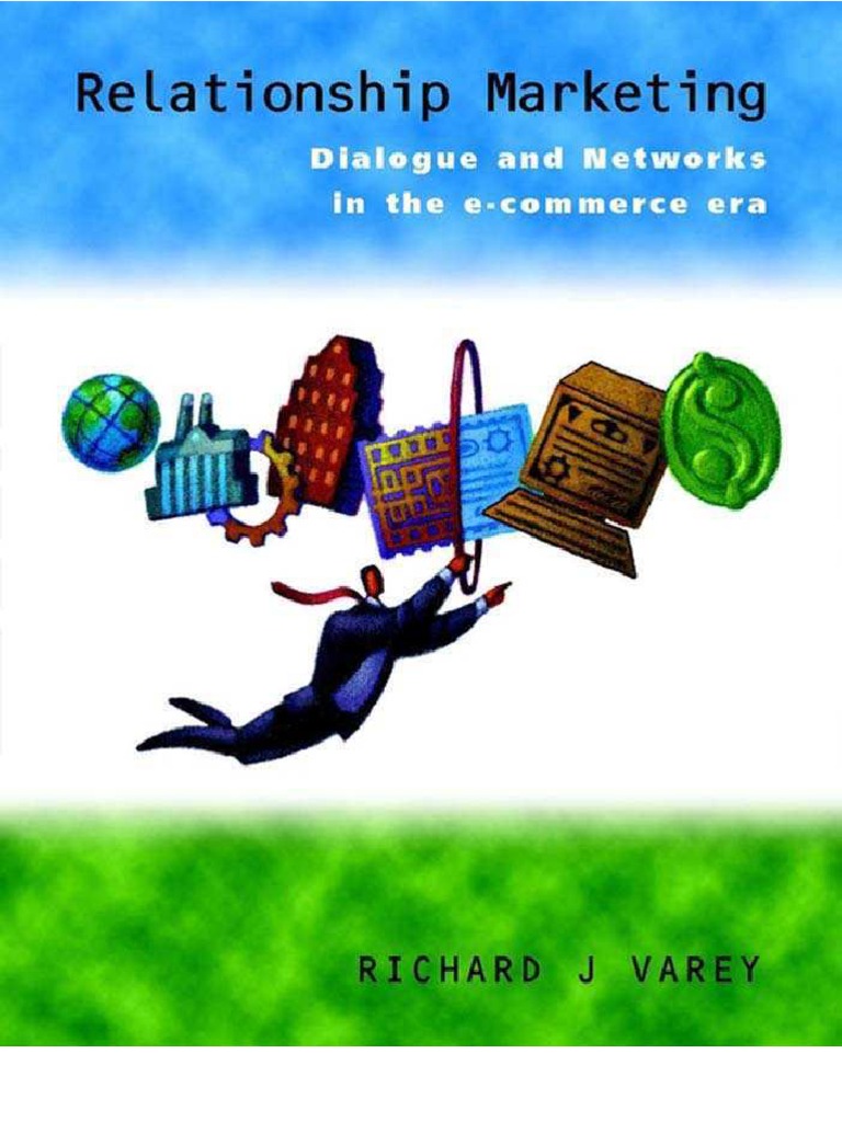 Relationship Marketing Dialogue and Networks in The E-Commerce Era ...