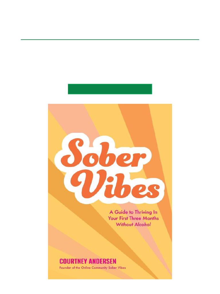 Sober vibes a guide to thriving in your first three months without