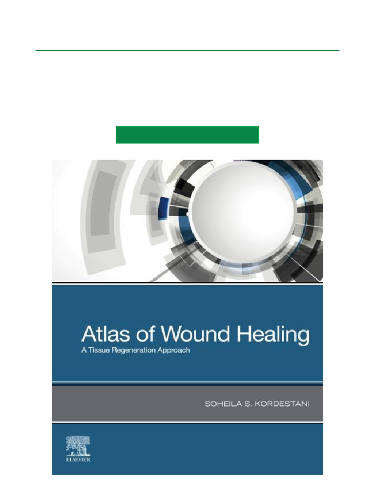 Atlas of Wound Healing Techniques | PDF | Wound | Wound Healing