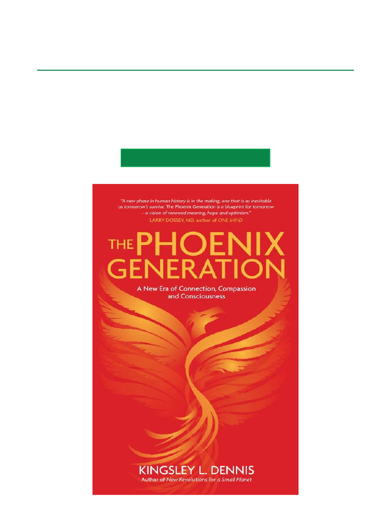 The Phoenix Generation A New Era of Connection, Compassion, and ...