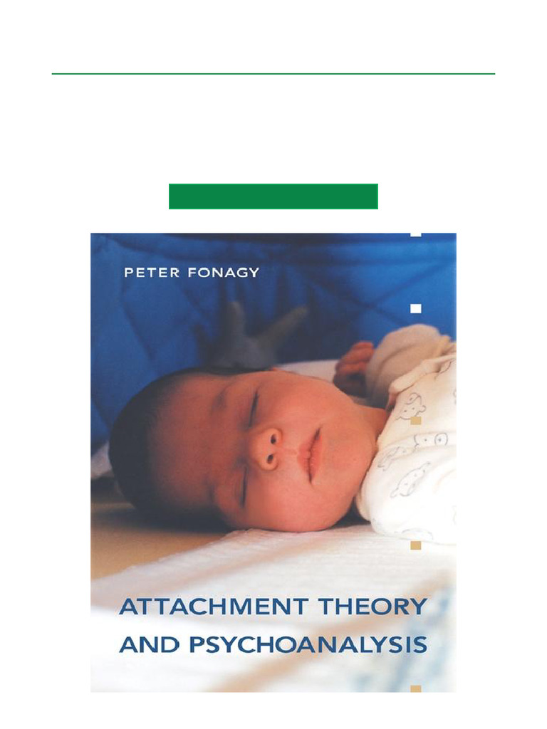 Attachment Theory in Psychoanalysis | PDF | Attachment Theory ...