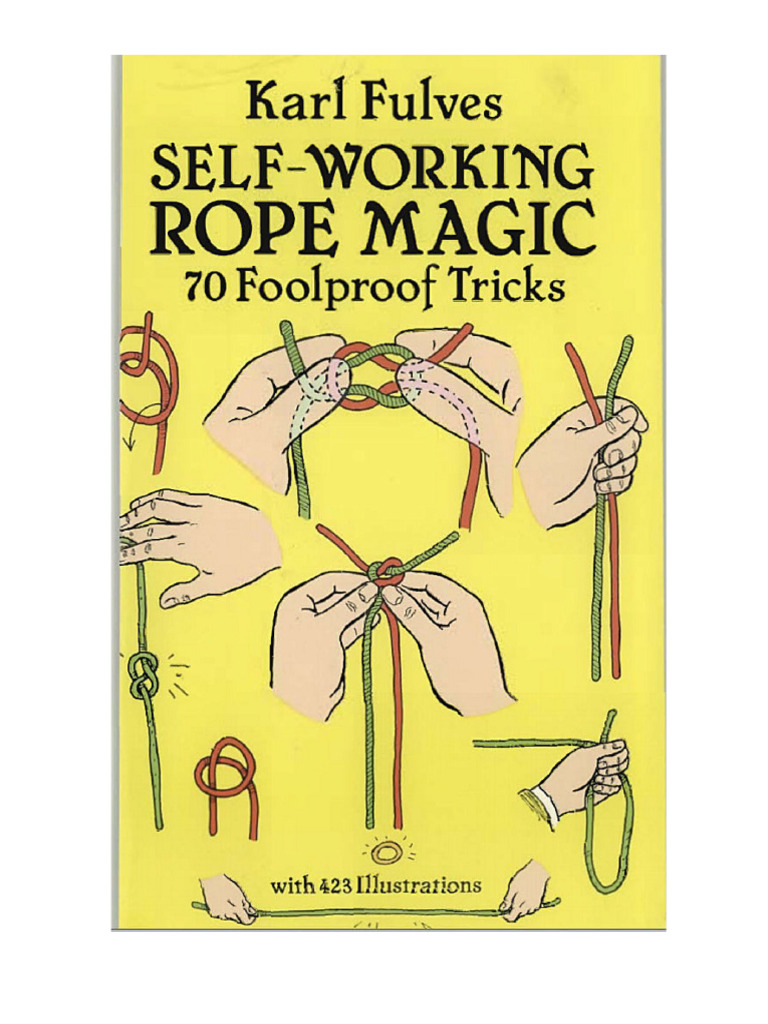 Self working rope magic karl fulves | PDF | Nudo | Mano