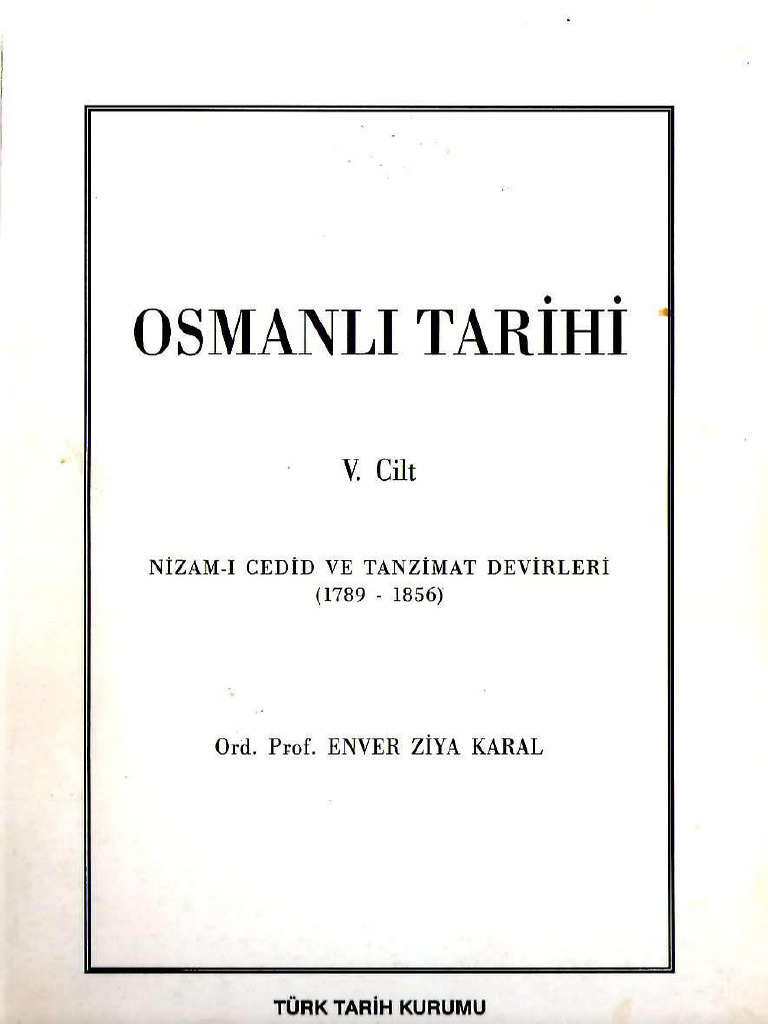 Osmanlı Tarihi 5. Cilt - Nizam-I Cedid Ve Tanzimat | PDF