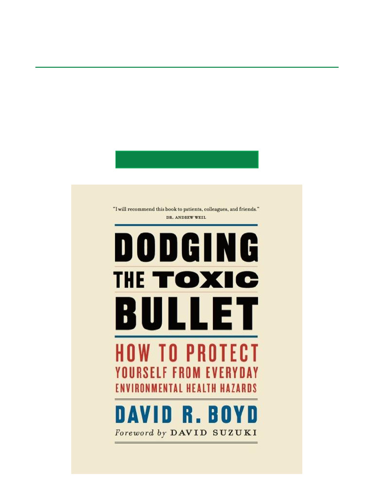 Dodging The Toxic Bullet How To Protect Yourself From Everyday ...