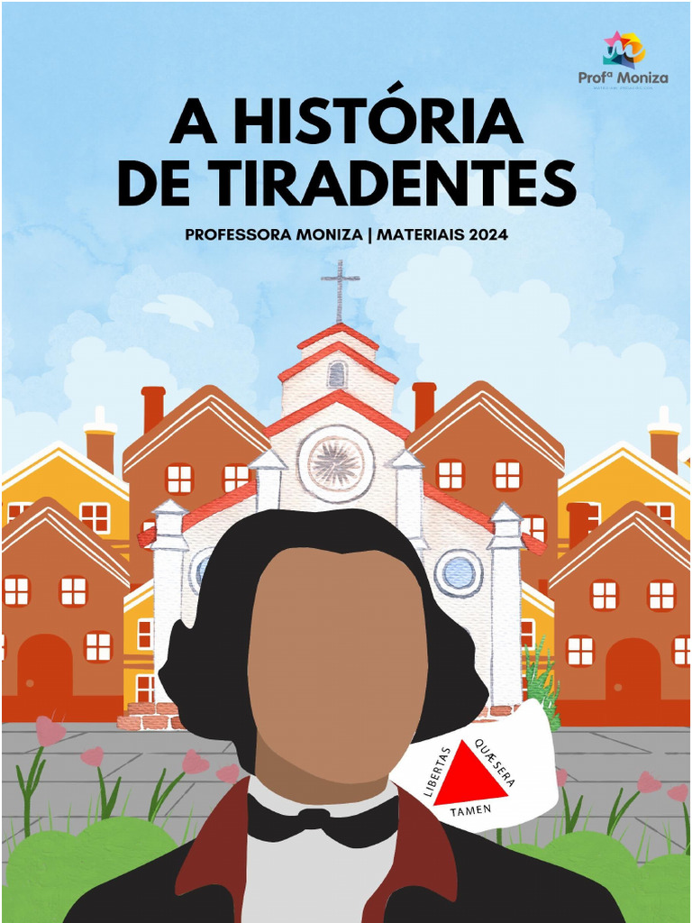 Quem foi Tiradentes e sua história | PDF