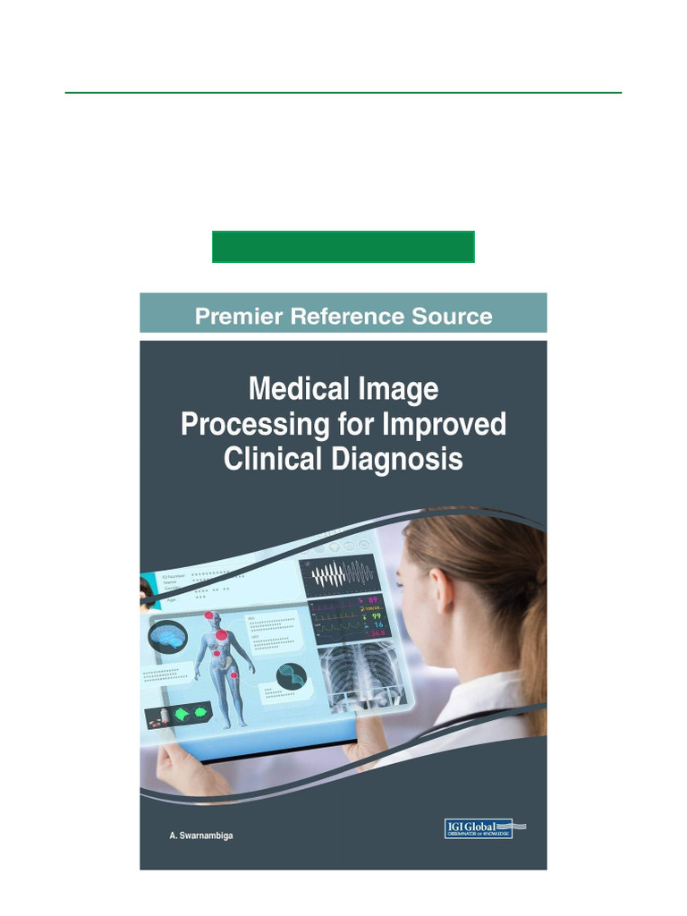 Medical Image Processing For Improved Clinical Diagnosis Authorized ...
