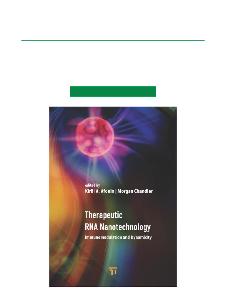 Therapeutic RNA Nanotechnology Immunomodulation and Dynamicity, 1st ...