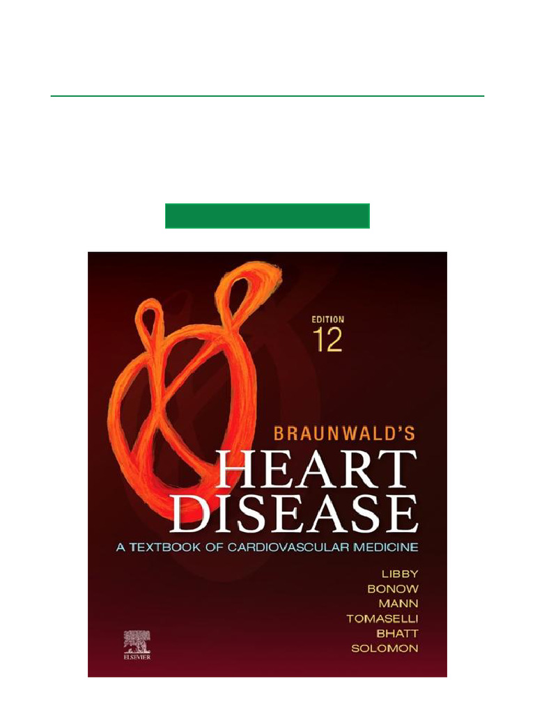 Braunwald's Heart Disease A Textbook of Cardiovascular