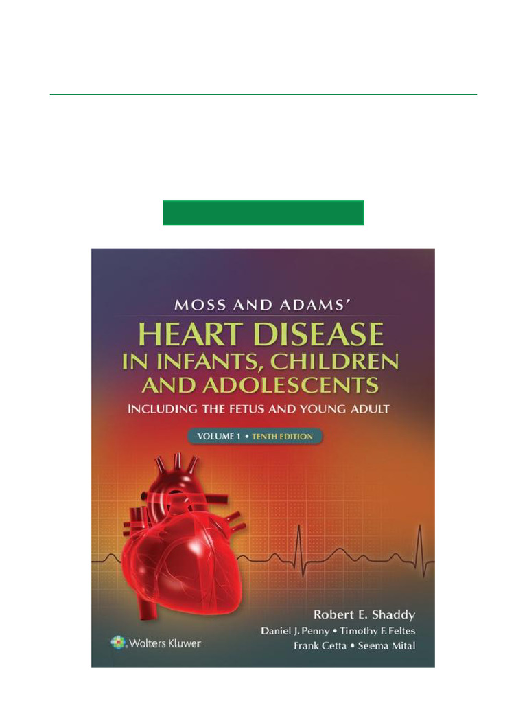 Moss and Adams' Heart Disease in Infants, Children and