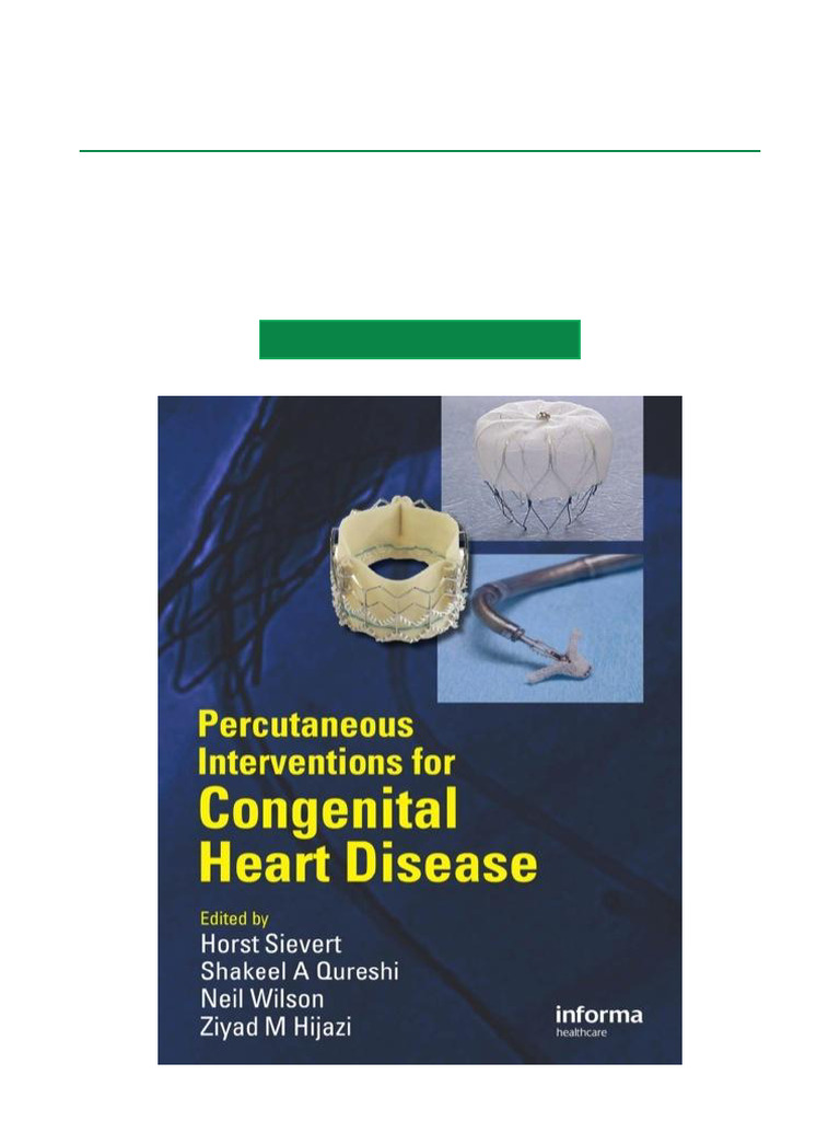 Percutaneous Interventions For Congenital Heart Disease - 1st Edition ...