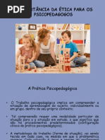 A IMPORTÂNCIA DA ÉTICA PARA OS PSICOPEDAGOGOS.pptx_aula3