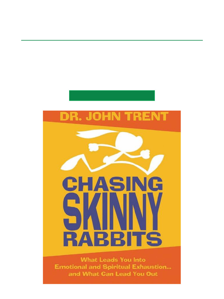 Chasing Skinny Rabbits What Leads You Into Emotional and Spiritual ...