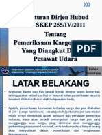 Sosialisasi SKEP 255 Tentang Pemeriksaan Kargo Dan Pos Di Pesawat Udara