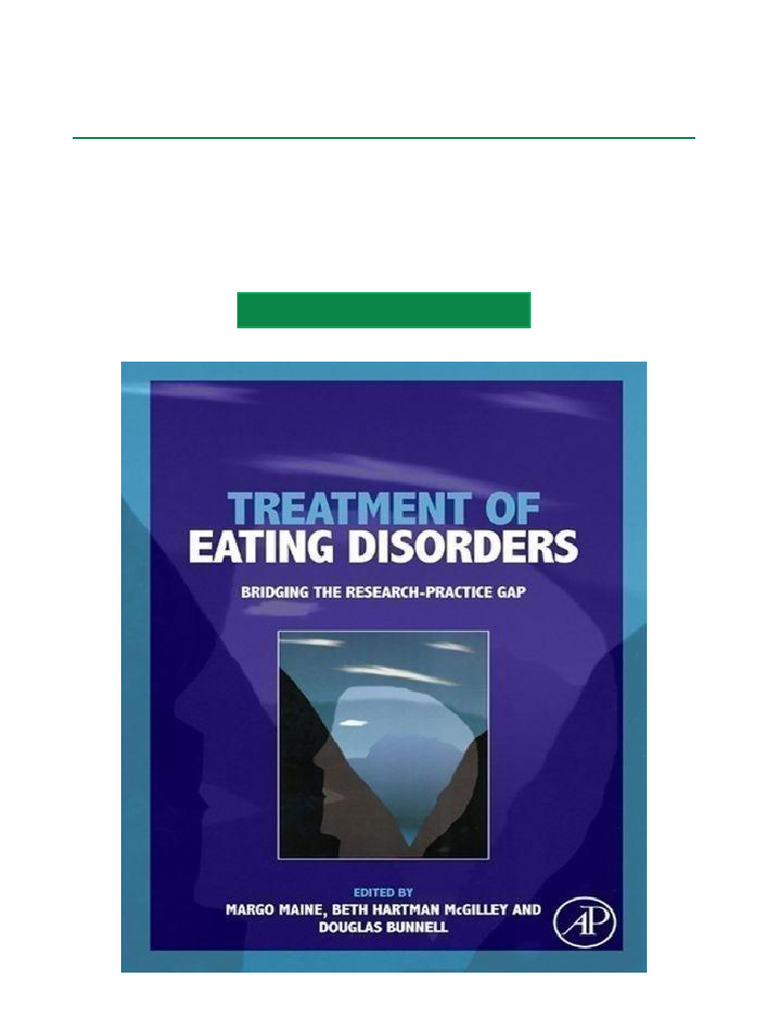 Treatment of Eating Disorders Bridging The Research Practice Gap Best ...