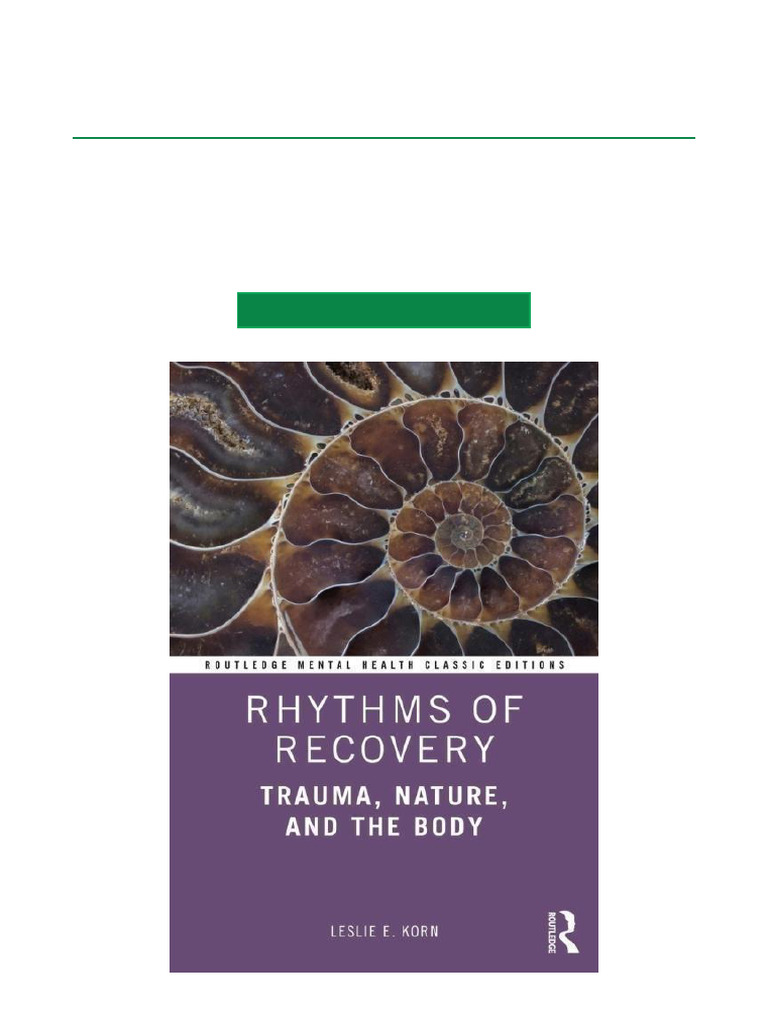 Rhythms of Recovery Trauma, Nature, and The Body, 1st Edition Scribd ...