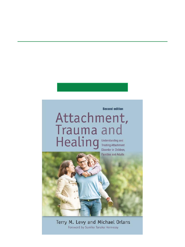 Attachment, Trauma, and Healing Understanding and Treating Attachment ...