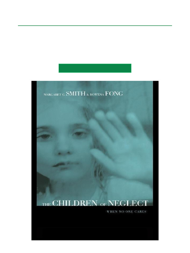 Children of Neglect When No One Cares, 1st Edition Complete Chapter ...