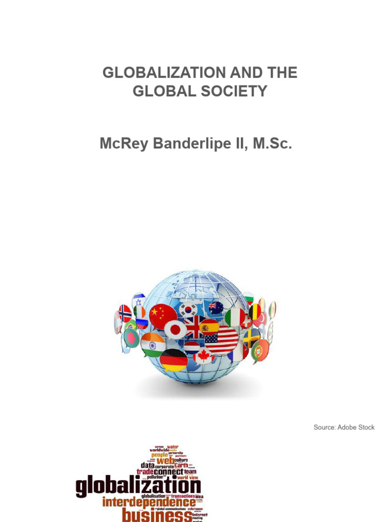 1 - Globalization and The Global Society | PDF | Globalization | Economies