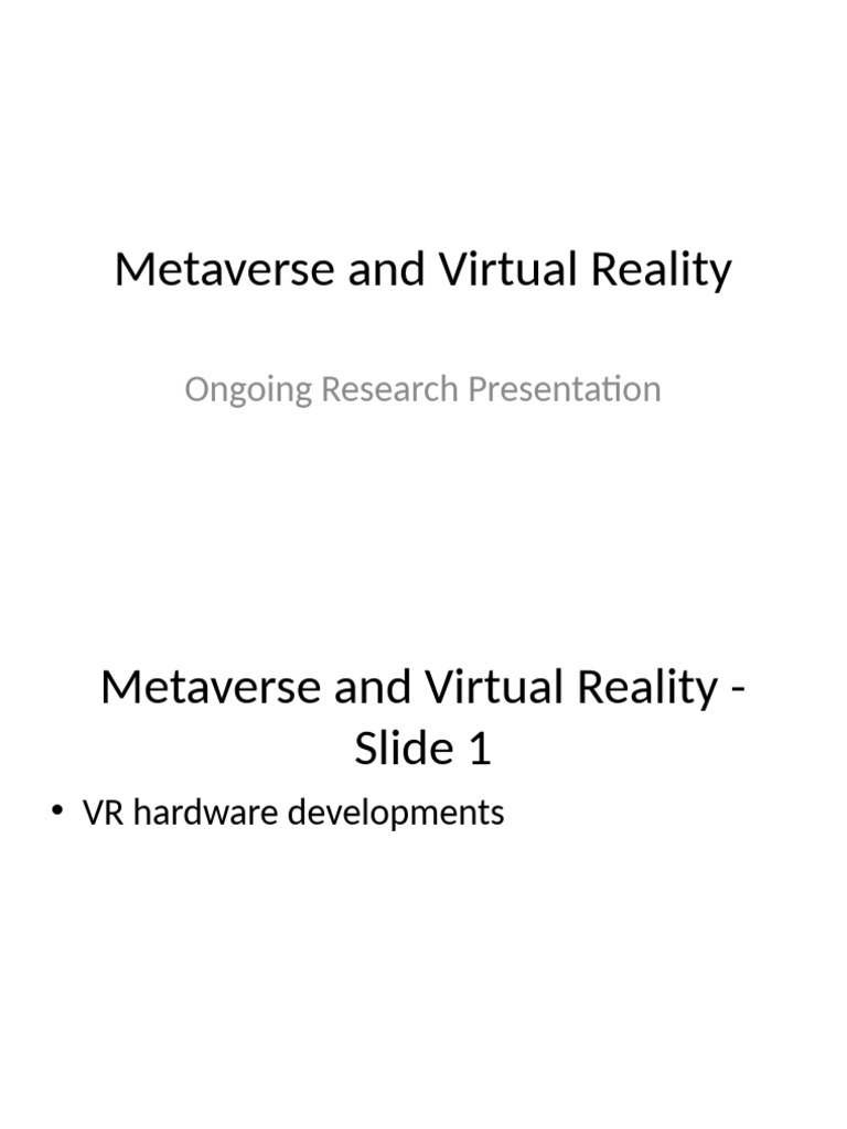 Research Topic 7 Metaverse and Virtual Reality | PDF | Virtual Reality ...