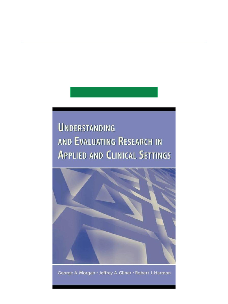 Understanding and Evaluating Research in Applied and Clinical Settings ...