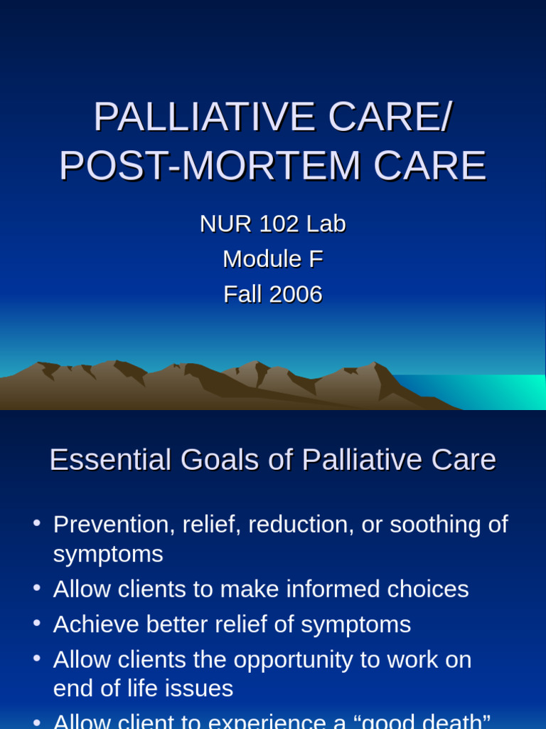 Palliative and Post-Mortem Care Guide | PDF | Palliative Care | End Of ...