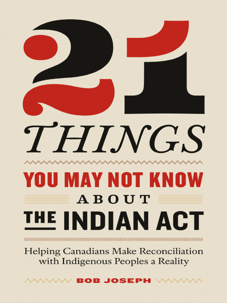 21 Things You May Not Know About The Indian Act 4 PDF