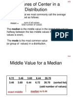 Measures of Center in A Distribution: Sum of All Values Total Number of Values