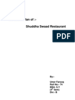 Business Plan Of:-Shuddha Swaad Restaurant: By: - Umer Farooq Roll No: - 74 Bba - S.Y (4 Sem) Div: - B