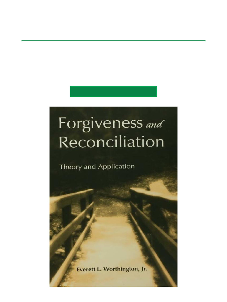 Forgiveness and Reconciliation Theory | PDF | Forgiveness | Theory