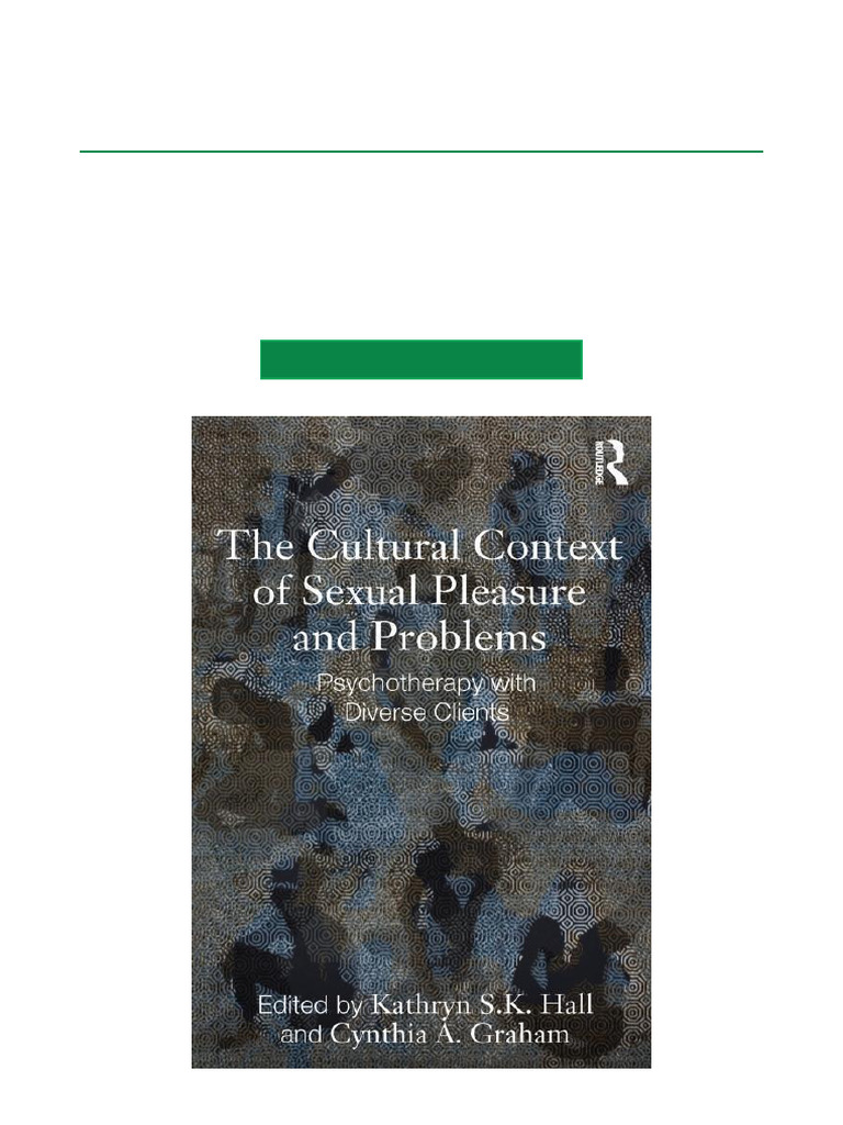 The Cultural Context of Sexual Pleasure and Problems Psychotherapy With