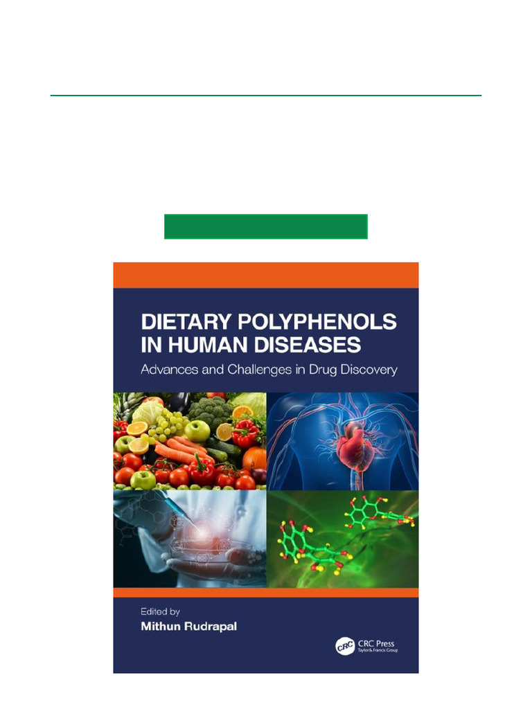 Dietary Polyphenols in Human Diseases Advances and Challenges in Drug ...