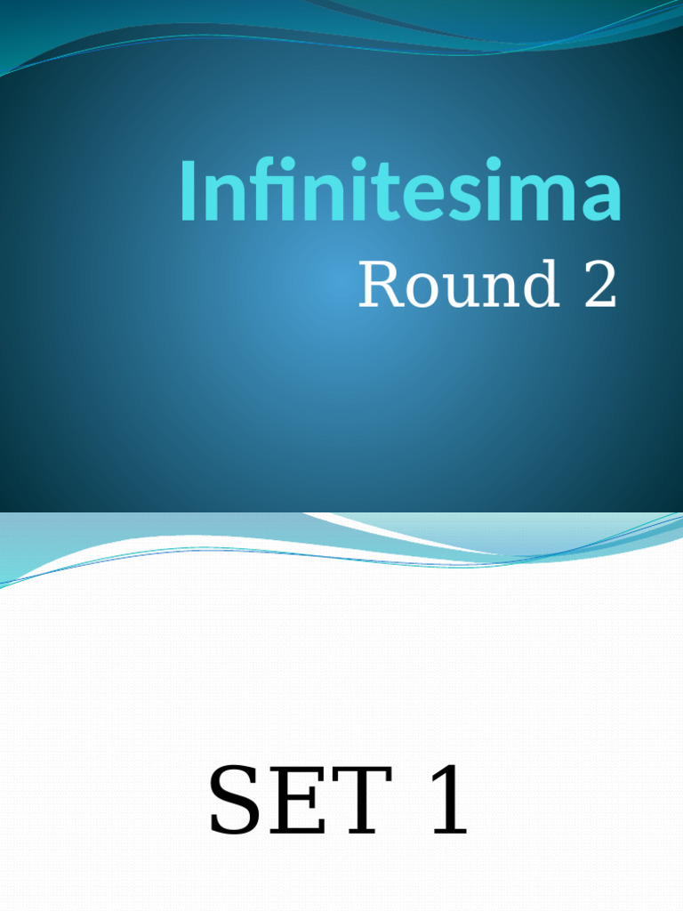 Infinitesima Questions Round 2 | PDF