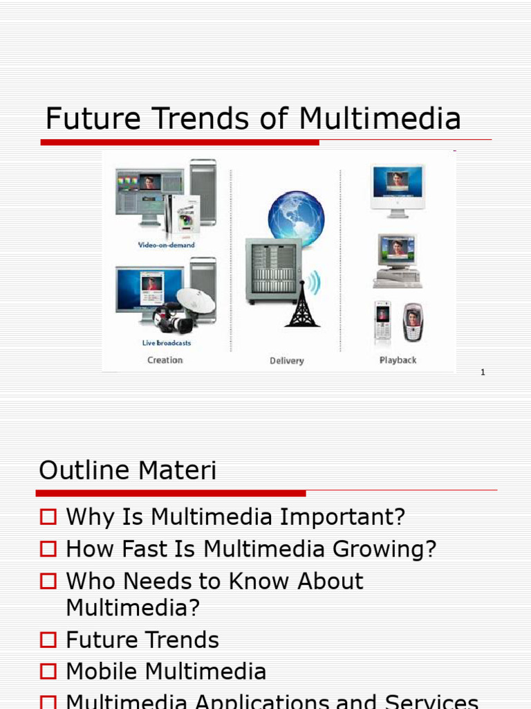 Future Multimedia Trends and Applications | PDF | 3 G | Multimedia