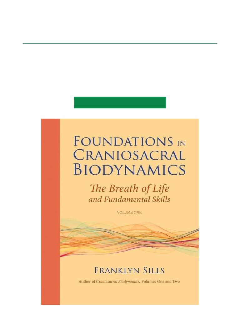 Foundations in Craniosacral Biodynamics, Volume One The
