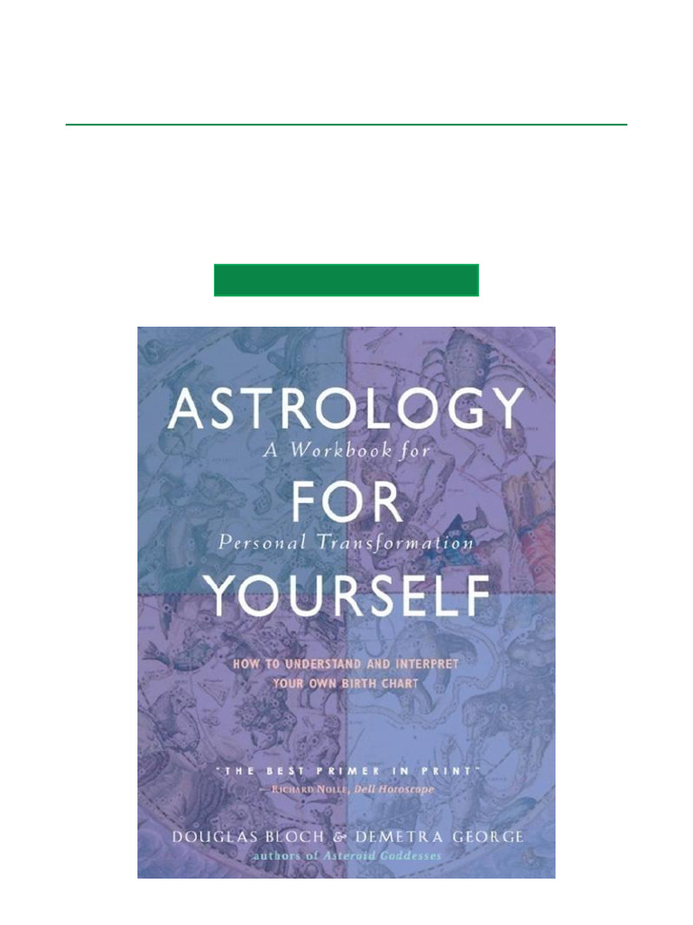Astrology For Yourself How To Understand and Interpret Your Own Birth