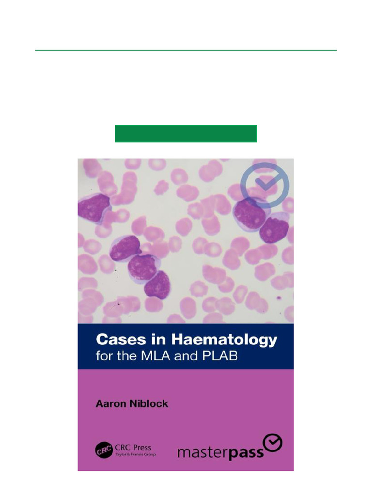 Cases in Haematology For The MLA and PLAB, 1st Edition High-Resolution ...