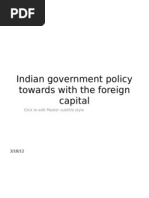 Indian Government Policy Towards With The Foreign Capital: Click To Edit Master Subtitle Style