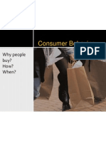 Consumer Behavior: Why People Buy? How? When?