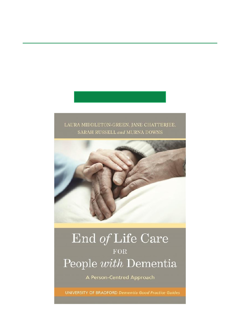 End of Life Care For People With Dementia A Person Centred Approach ...
