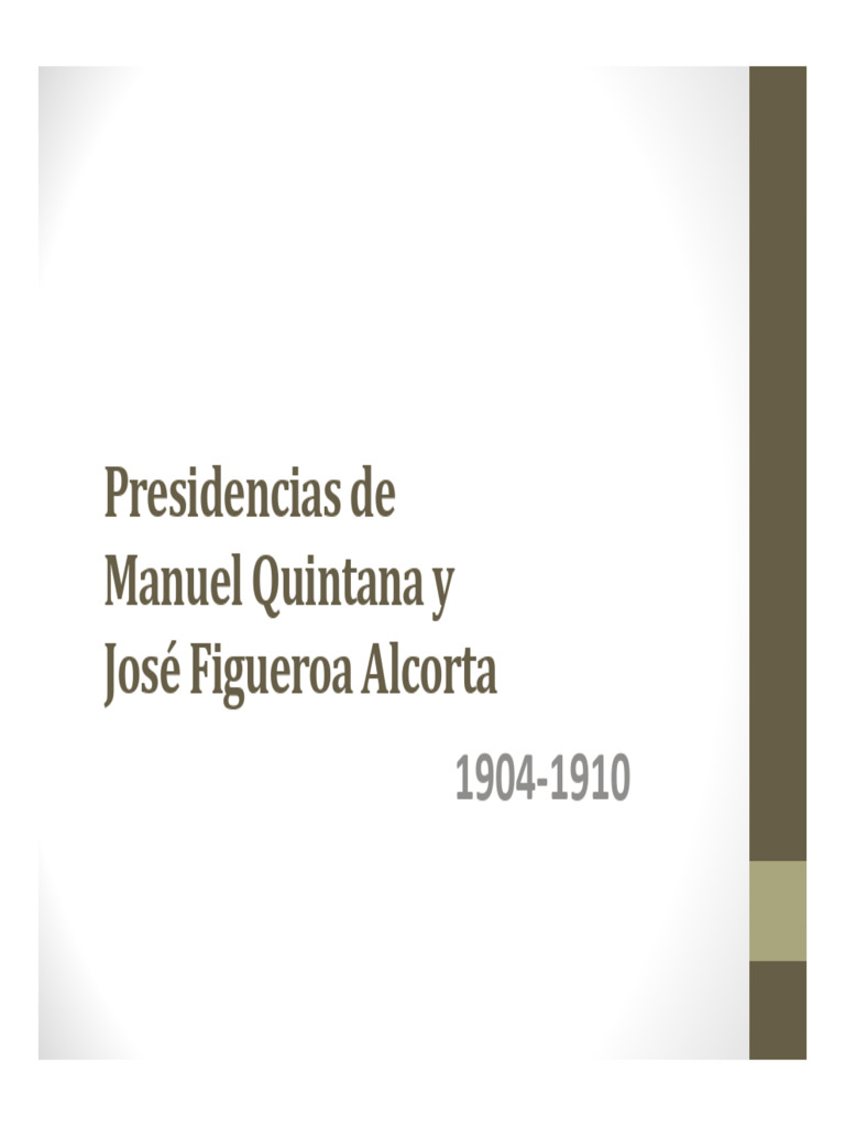 5.presidencias de Manuel Quintana y José Figueroa Alcorta M R | PDF ...