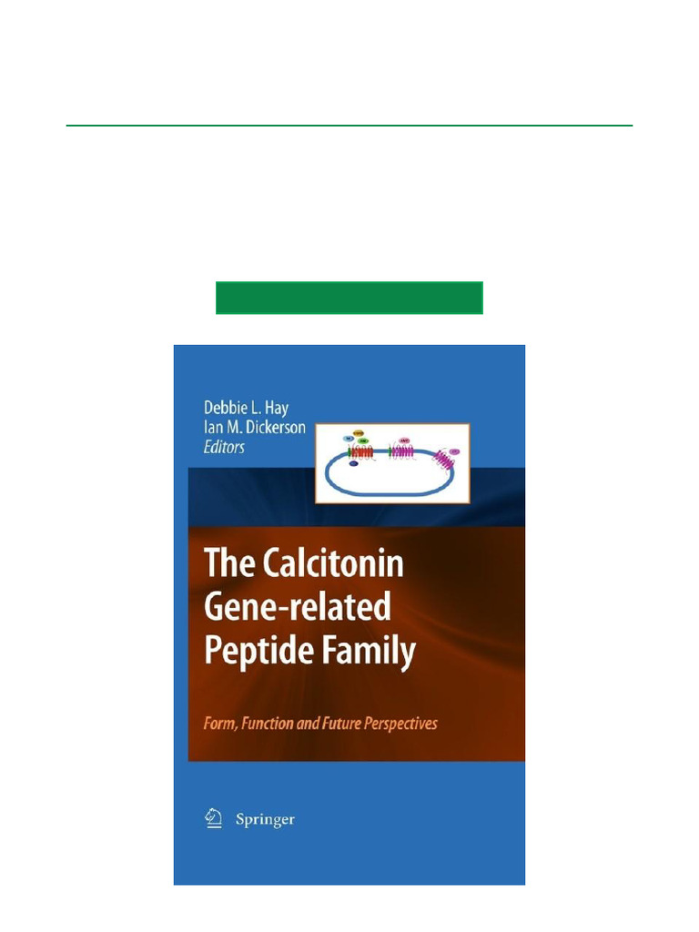 The Calcitonin Gene Related Peptide Family Form, Function and Future ...