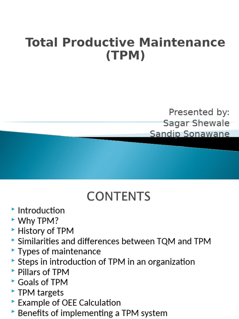 Total Productive Maintenance (TPM) : Presented By: Sagar Shewale Sandip ...